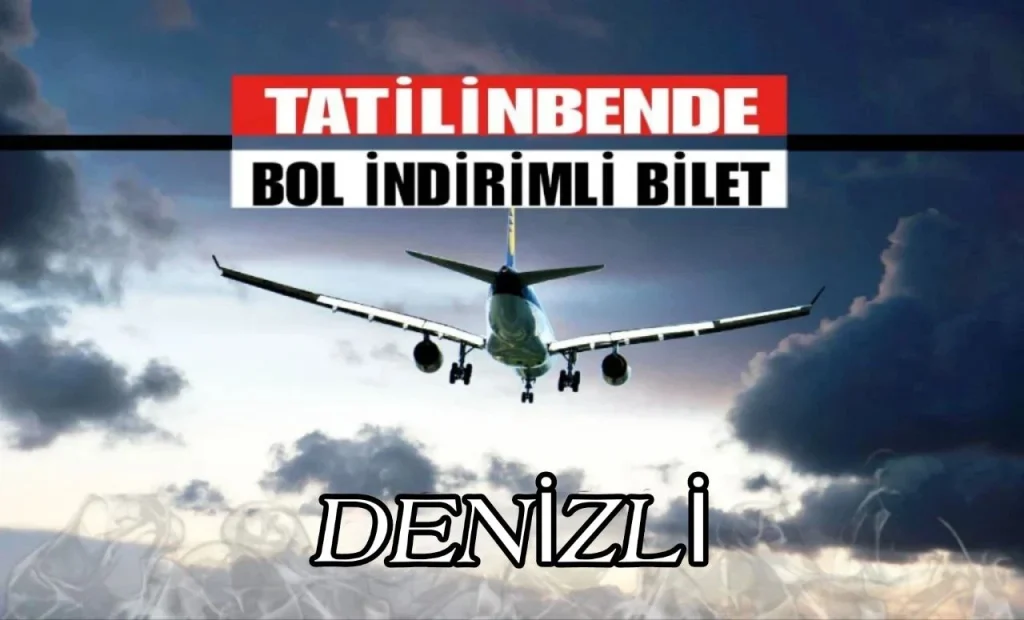 Denizli Uçak Bileti Satın Al