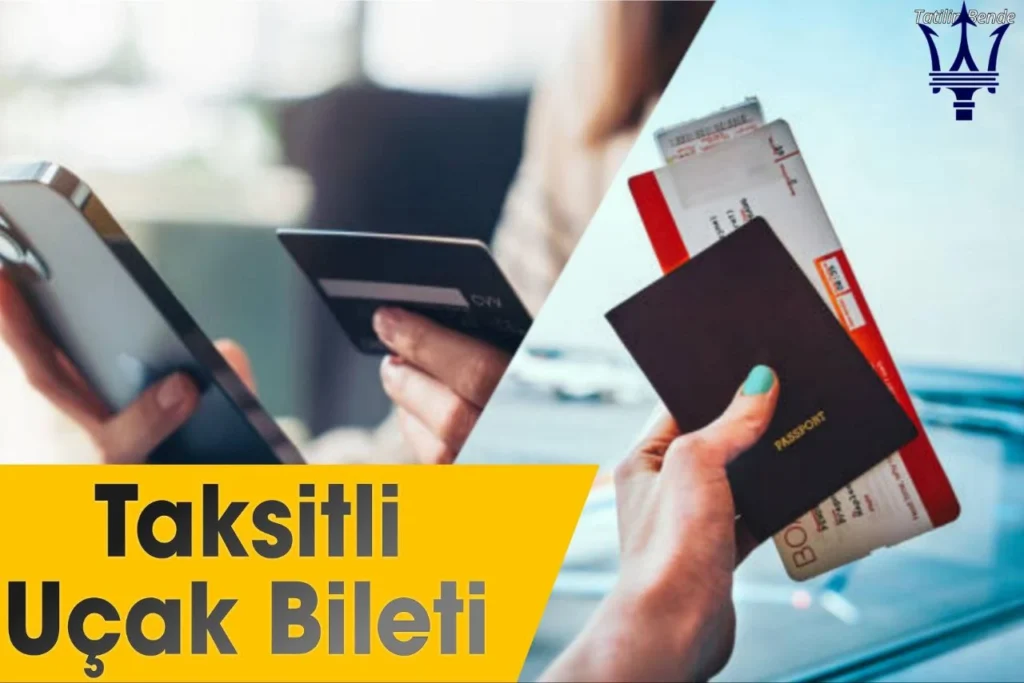 Taksitle Uçak Bileti Nasıl Alınır