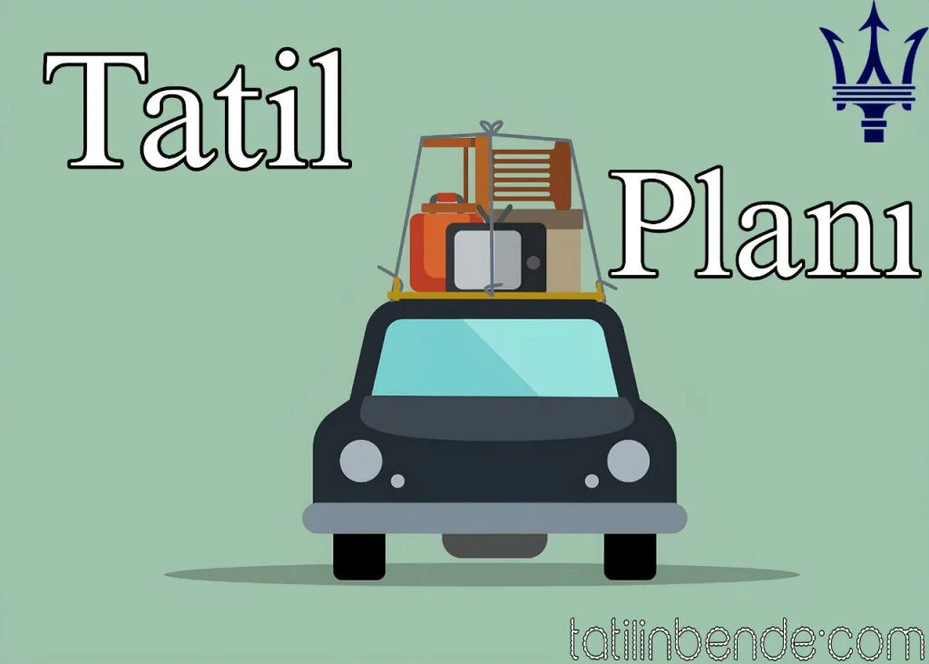 Ekonomik Tatil Planı Nasıl Yapılır